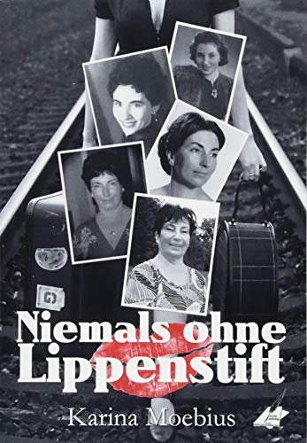 Preisvergleich Produktbild Niemals ohne Lippenstift