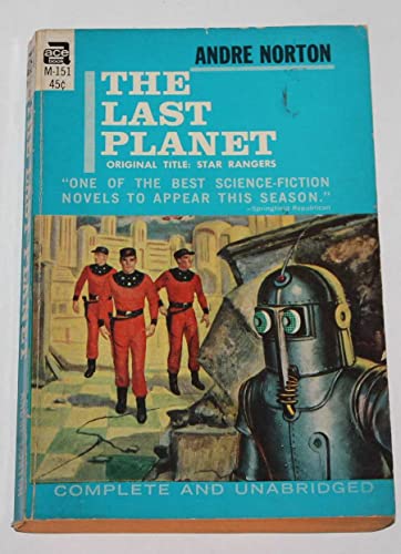 The Last Planet (Star Rangers) (Ace SF 47161) [Unknown] B000XKUC3W Book Cover