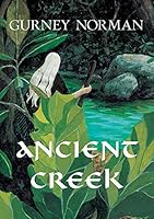 Ancient Creek: A Folktale 0967542421 Book Cover