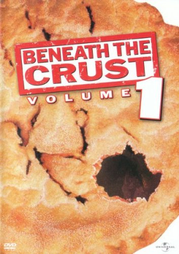 Beneath the Crust Volume 1 [DVD]