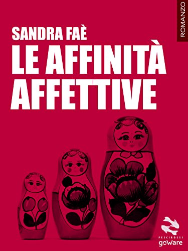 Le affinità affettive (Pesci rossi - goWare)