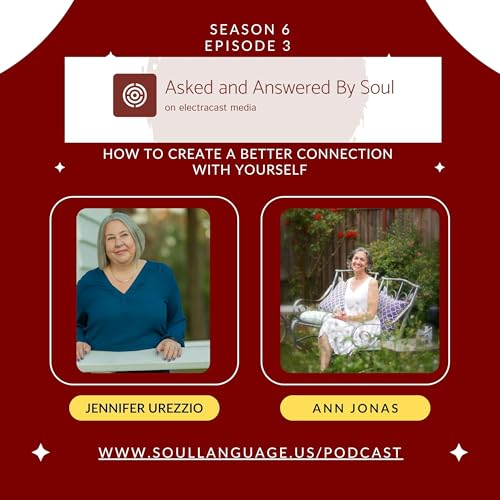 How to Create a Better Connection with Yourself with Ann Jonas Podcast Por arte de portada