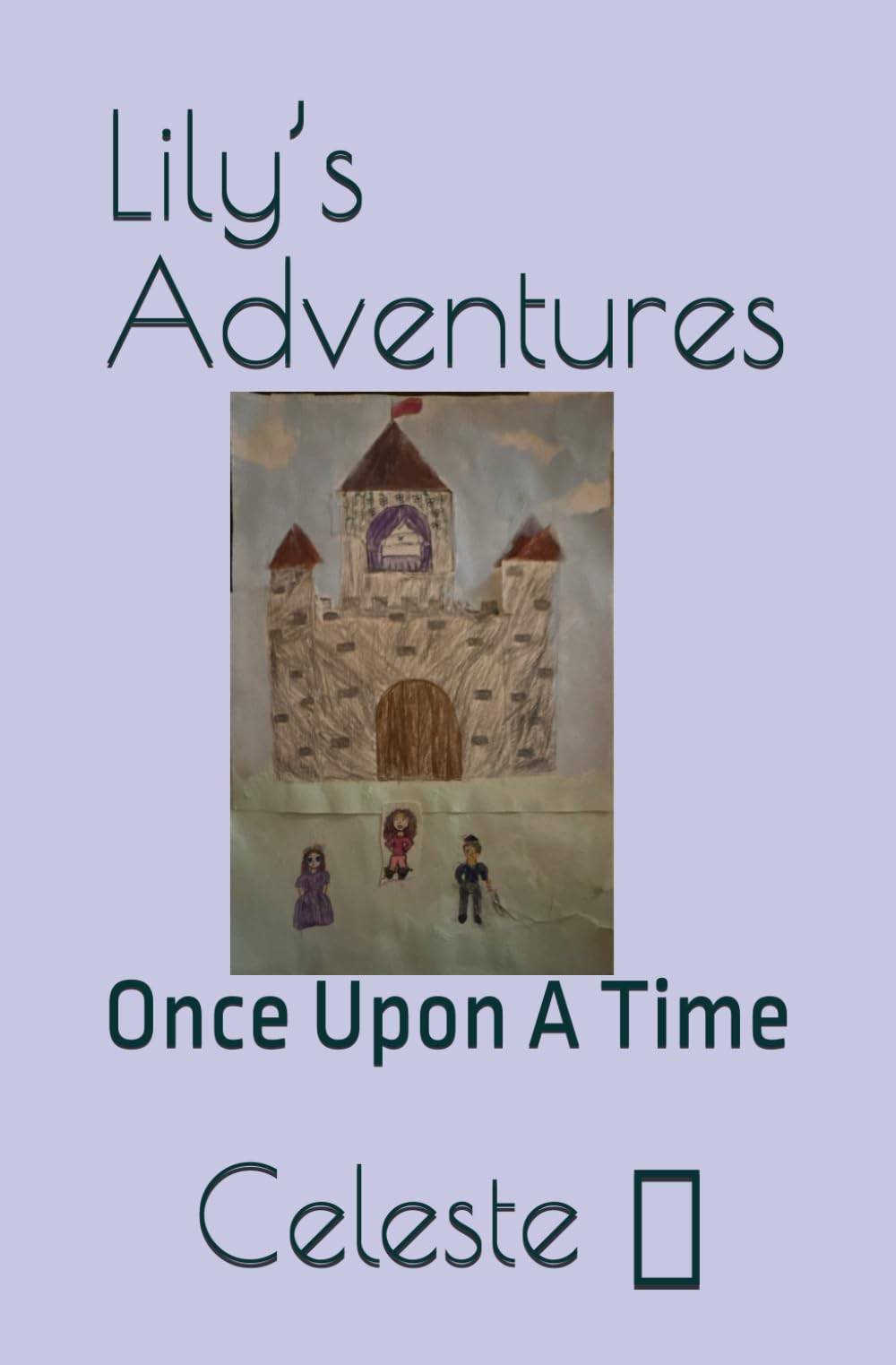 Lily’s Adventures: Once Upon A Time
