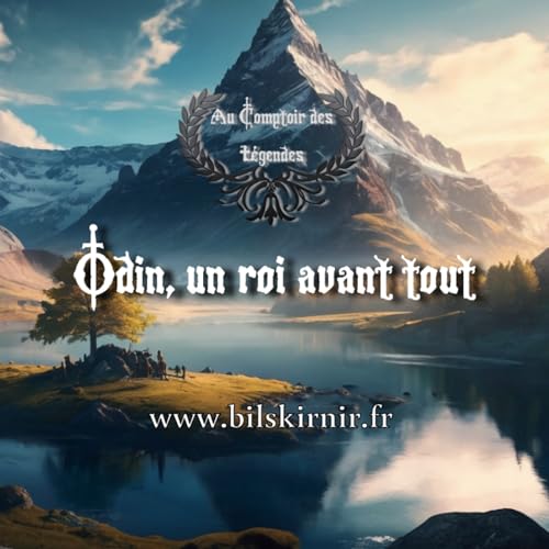 Odin, un roi avant tout