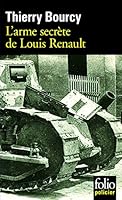 L'Arme secrète de Louis Renault 2070344428 Book Cover