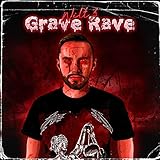  Grave Rave