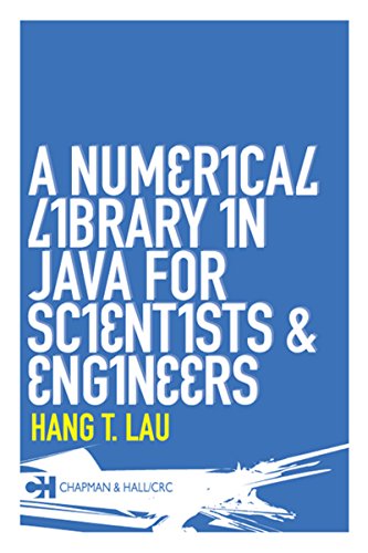 Télécharger A Numerical Library in Java for Scientists and Engineers (English Edition) Gratuit