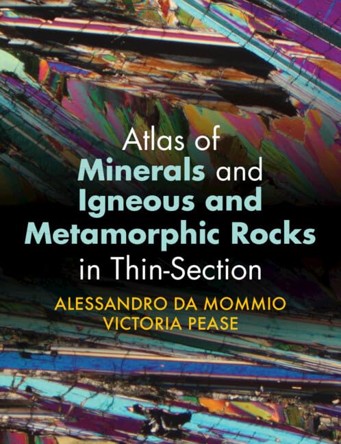 Atlas of Minerals and Igneous and Metamorphic Rocks in Thin-Section (English Edition)