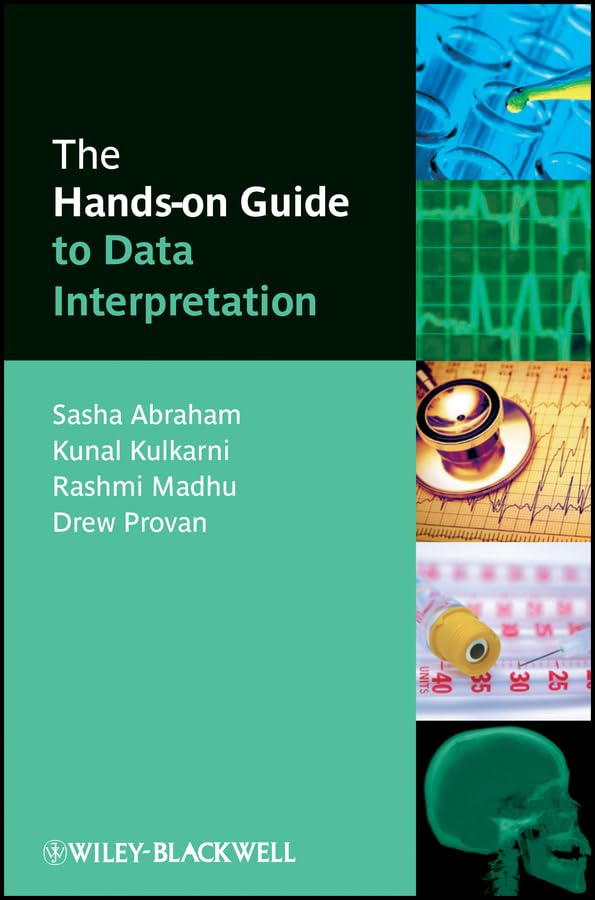 The Hands-on Guide to Data Interpretation (Hands-on Guides Book 17)