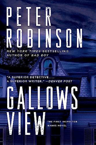 Gallows View: The First Inspector Banks Novel – A Dark Yorkshire Thriller of Murder in a Quiet Village