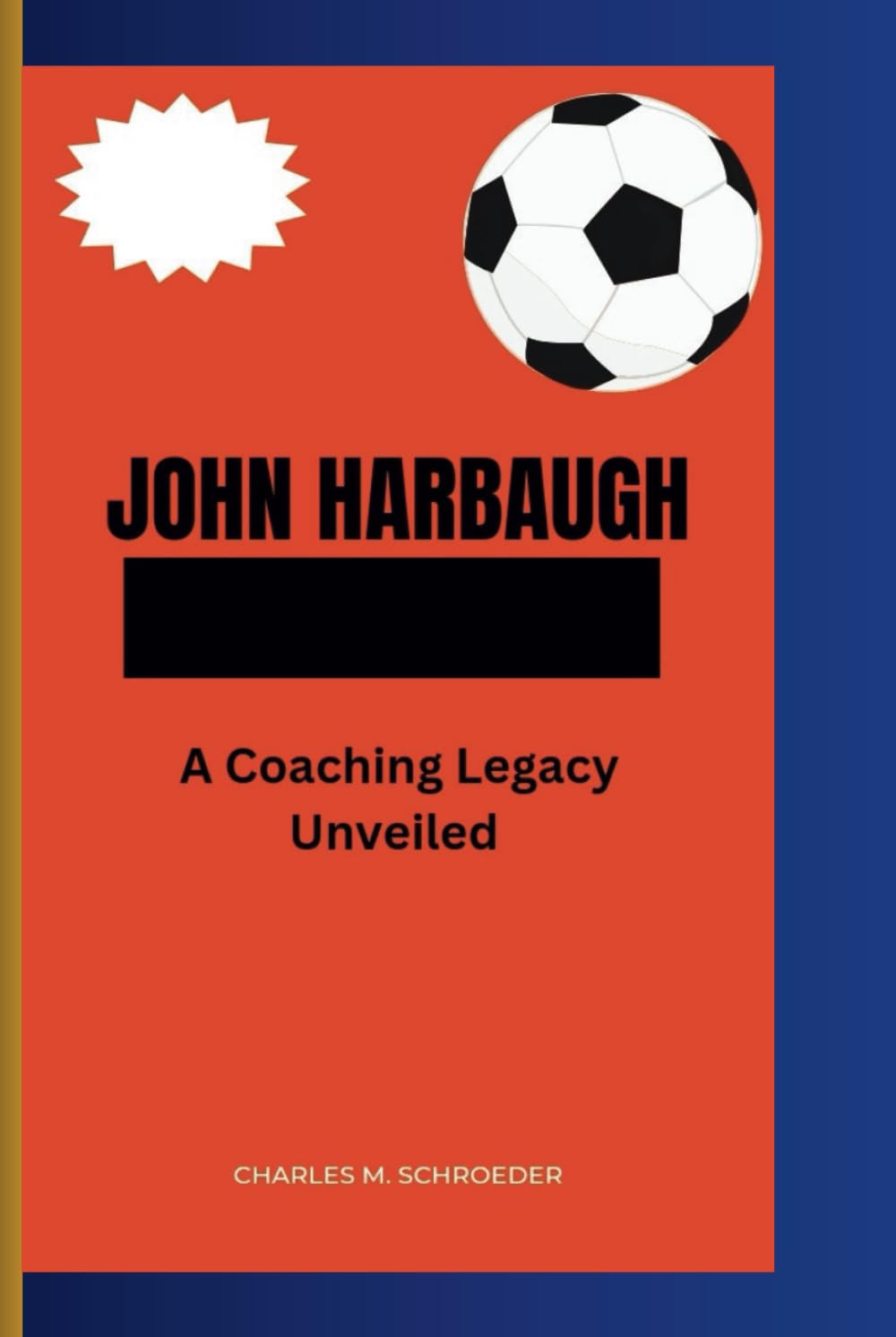 JOHN HARBAUGH: A Coaching Legacy Unveiled