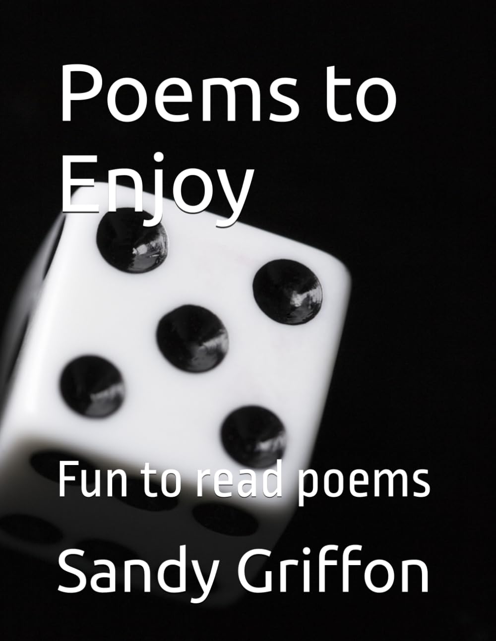 Poems to Enjoy: Fun to read poems