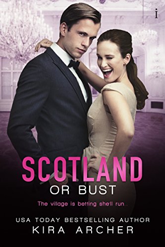 Scotland or Bust (Winning The Billionaire Book 3)