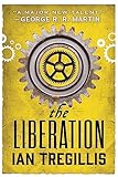 The Liberation: Book Three of The Alchemy Wars