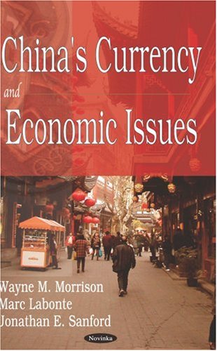 China's Currency & Economic Issues