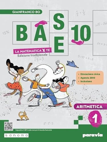 Base 10. La matematica per te. Con Geometria, Cittadinanza STEM. Per la Scuola media. Con e-book. Con espansione online