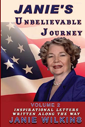 Janie's Unbelievable Journey Inspirational Letters Written Along the Way: Volume 2
