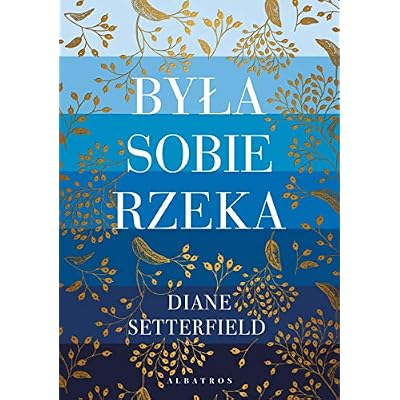 Była sobie rzeka