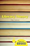 Literary Theory: A Beginner's Guide