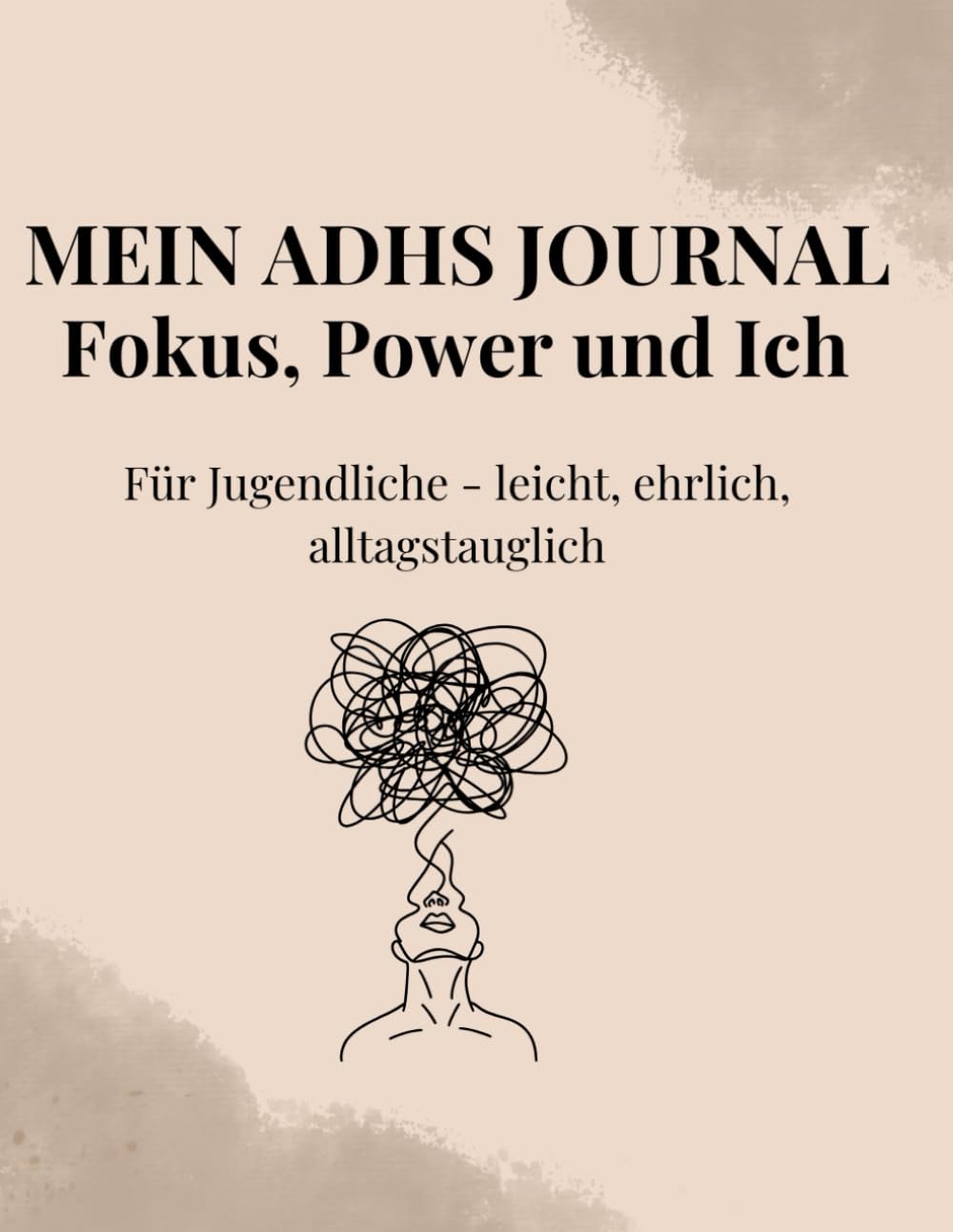 Mein ADHS Planner - Journal - Fokus, Power & Ich: Für Jugendliche - leicht, ehrlich, alltagstauglich