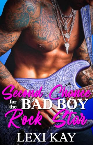 Second Chance for the Bad Boy Rock Star: An Enemies to Lovers Forced Proximity Romance (English Edition)