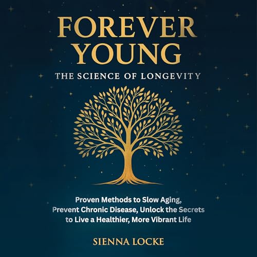 Page de couverture de Forever Young: The Science of Longevity