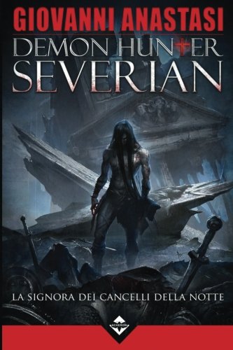 Demon Hunter Severian - La Signora dei Cancelli della Notte Demon Hunter Severian - La Signora dei Cancelli della Notte
