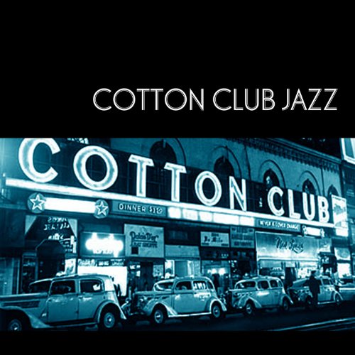 Cotton Club Jazz VARIOUS ARTISTS Digital Music