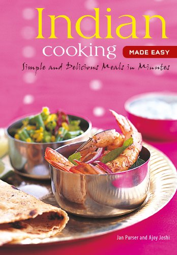 Indian Cooking Made Easy: Simple Authentic Indian Meals in Minutes [Indian Cookbook, Over 60 Recipes] (Learn to Cook Series)