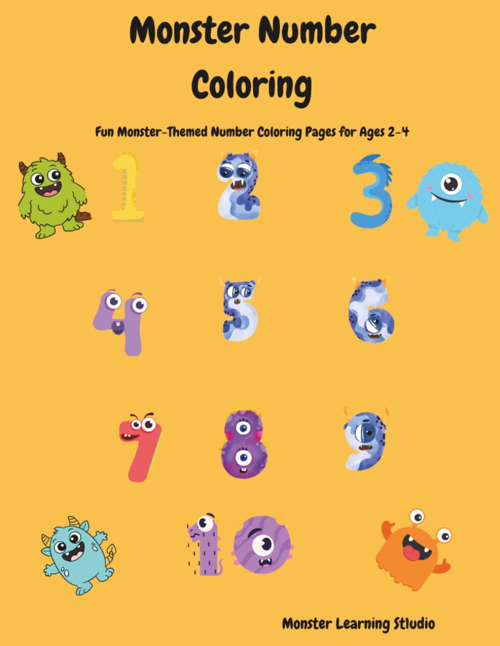Monster Number Coloring: Fun Monster-Themed Number Coloring Pages for Ages 2–4
