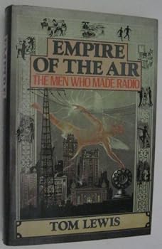 Empire of the Air: The Men Who Made Radio