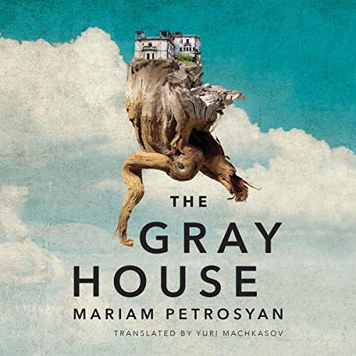 Amazon.com: The Gray House (Audible Audio Edition): Mariam Petrosyan ...