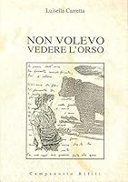Non volevo vedere l'orso 8845604799 Book Cover