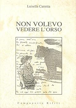 Paperback Non volevo vedere l'orso Book