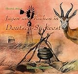 Jagen & Kochen in Deutsch-Südwest