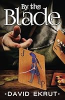 By the Blade 1523883022 Book Cover