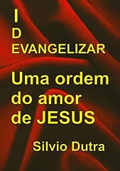 Capa de Evangelizar - Uma Ordem Do Amor De Jesus