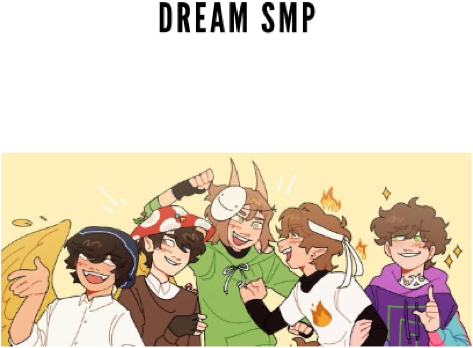 DREAM SMP: Dream Smp Notebook - Dream Team - Dream Smp - Dream Team Smp - Dsmp - Dream Team Fanart - Dream Team Art - Dream Smp Fanart - Dream Smp Art ... - Mcyt - All Mcyt - Mcyt Art - Mcyt Fanart Paperback – 5 April 2022
