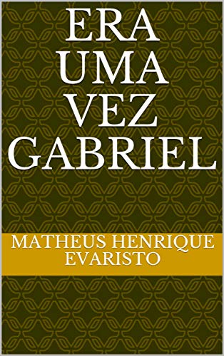 Era uma vez Gabriel