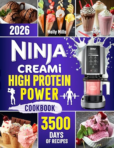 Ninja Creami High-Protein Power Cookbook: Build Strength with High-Protein Ninja Creami Treats | Enjoy Protein-Packed Frozen Recipes to Build Muscle, Boost Energy & Reach Your Fitness Goals
