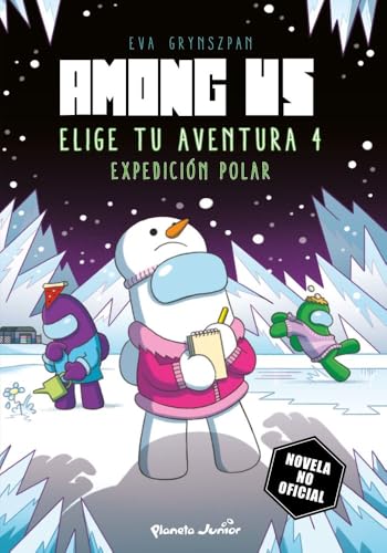 Among Us. Elige tu aventura 4: Expedición polar (Libros basados en juegos)