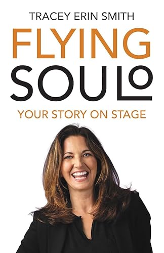 Flying SOULO: Your Story Onstage