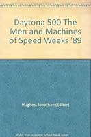 Daytona 500 The Men and Machines of Speed Weeks '89 B000G95SW0 Book Cover
