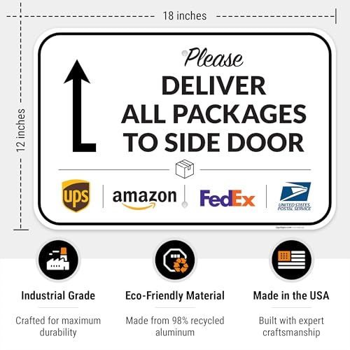 Image of Package Delivery Sign, Delivery Instructions All Package To Side Door Sign, 12x18 Inches, Rust Free .063 Aluminum, Fade Resistant, Made in USA