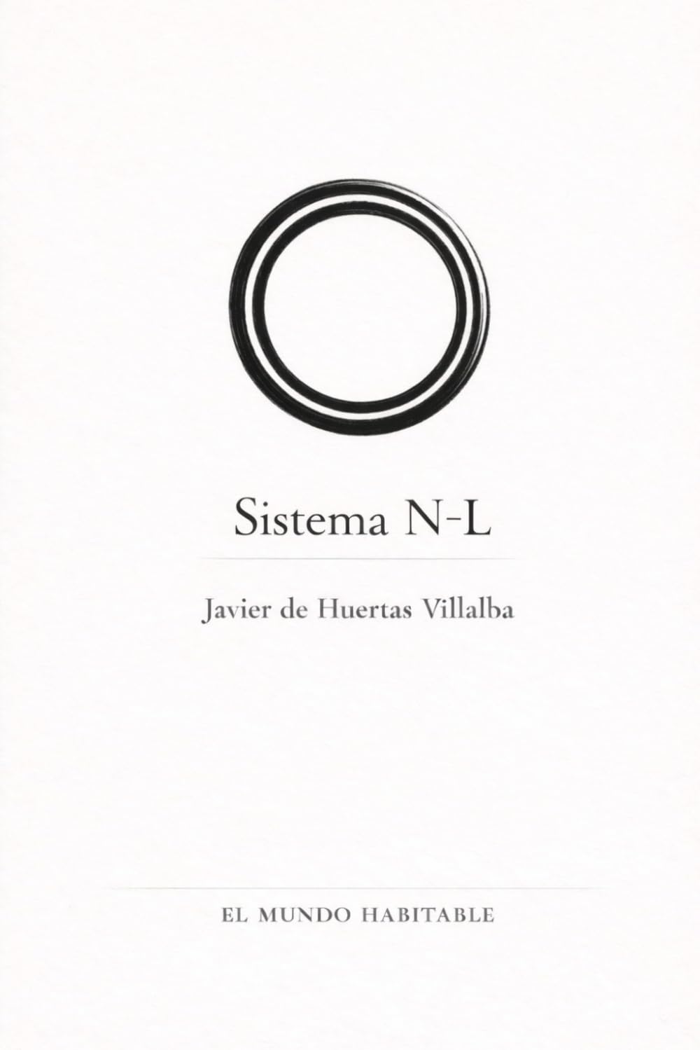 Sistema N-L: Pensar sin cerrar el mundo