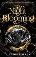 Night Blooming: A Gothic Horror 1739455282 Book Cover