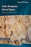  Indo-European Sacred Space: Vedic and Roman Cult (Traditions) (English Edition)