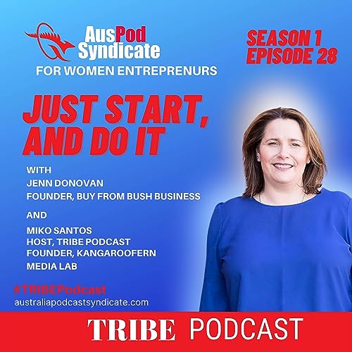 28 : Jenn Donovan, Founder of Buy from the Bush Business - What is human to human marketing? cover art
