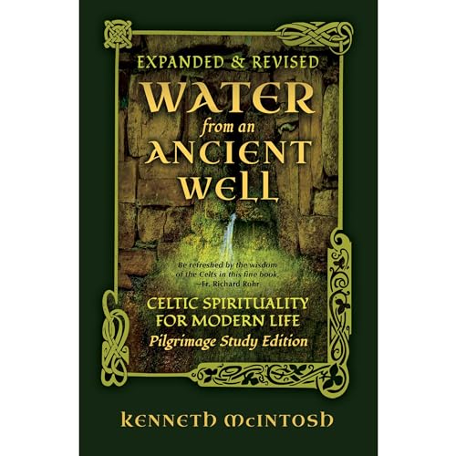 Water from an Ancient Well: Celtic Spirituality for Modern Life by Kenneth McIntosh episode artwork