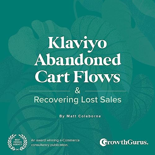 Klaviyo Abandoned Cart Flows &amp;amp; Recovering Lost Sales by Matt Coleborne episode artwork